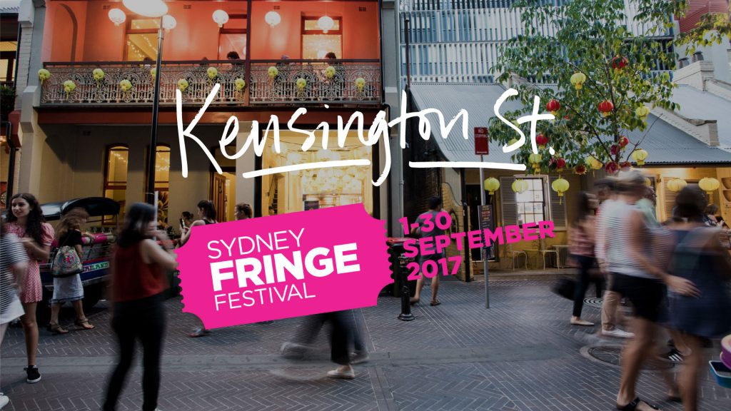 Sydney Fringe Festival 2017 Kensington Street